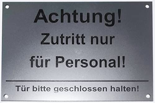 Hinweisschild Zutritt nur für Personal, Tür geschlossen halten, Türschild, Selbstklebend, Silber