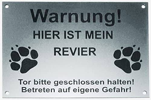 Warnschild Warnung Mein Revier, Tor geschlossen halten, Schild Hundeschild Silber