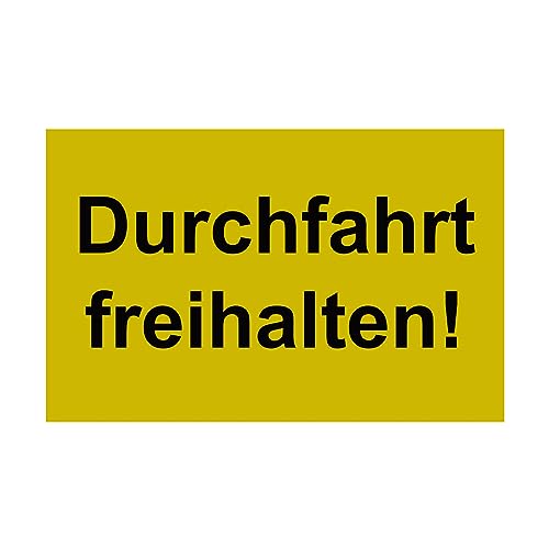Hinweis Schild - Durchfahrt freihalten - Warnschild aus Kunststoff - Graviertes Schild in verschiedenen Größen