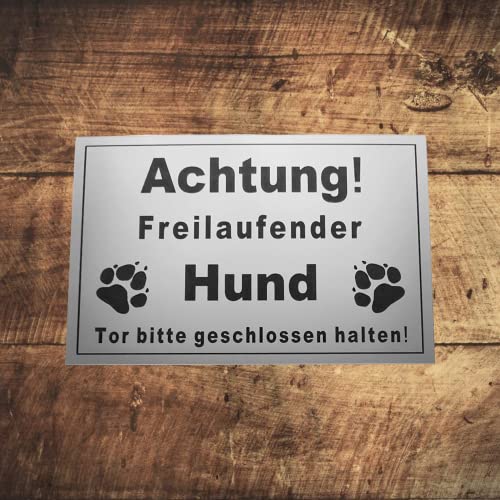 Warnschild Achtung Freilaufender Hund, Tor geschlossen halten, Schild Hundeschild Silber