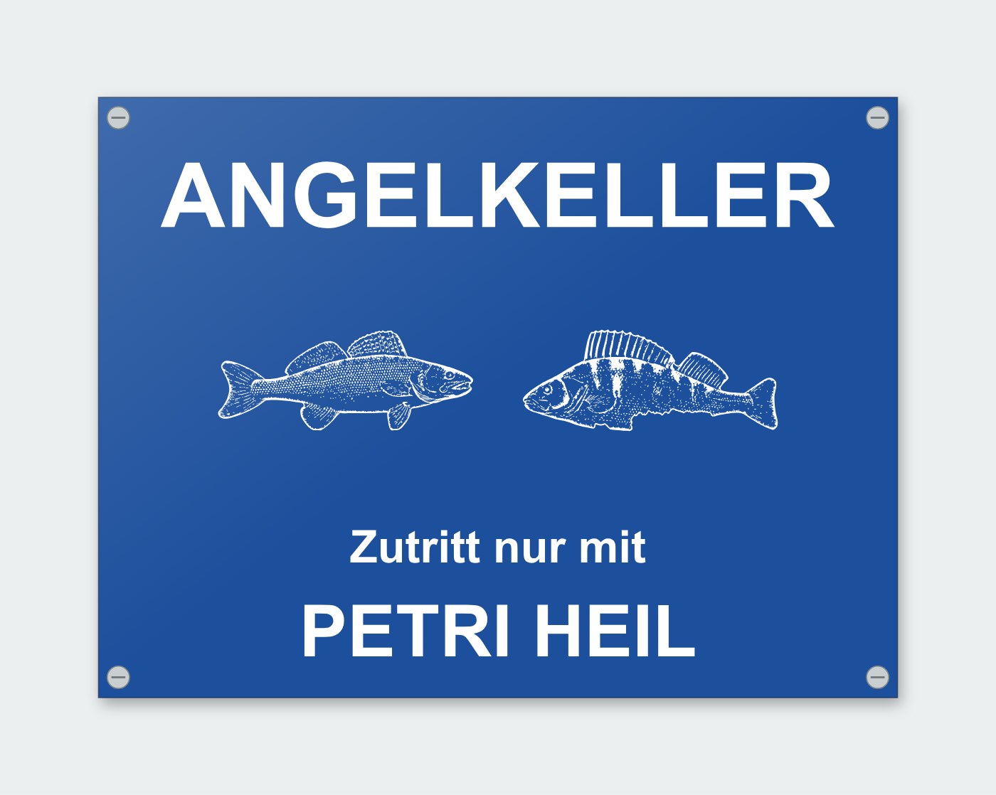 Schild „Angelkeller – Zutritt nur mit Petri Heil“