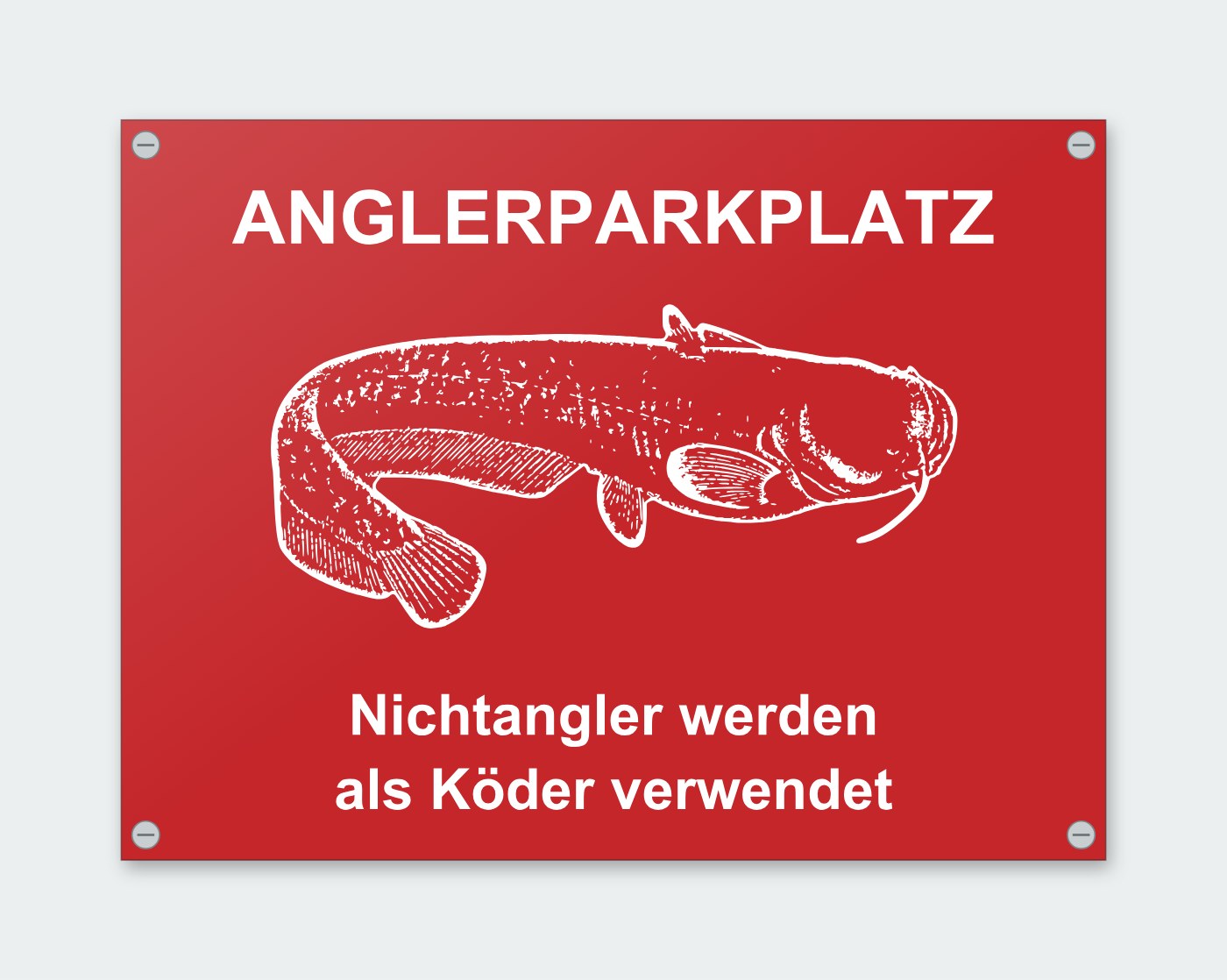 Schild „Anglerparkplatz – Nichtangler werden als Köder verwendet“
