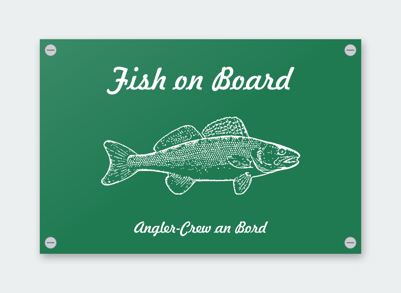 Schild „Fish on Board – Angler-Crew an Bord“