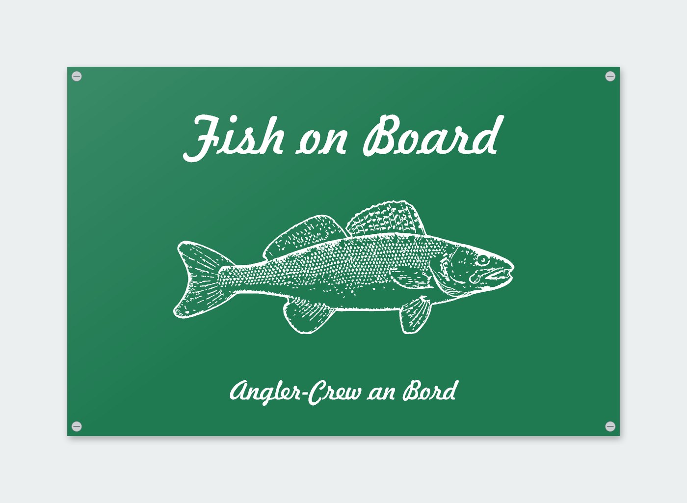 Schild „Fish on Board – Angler-Crew an Bord“