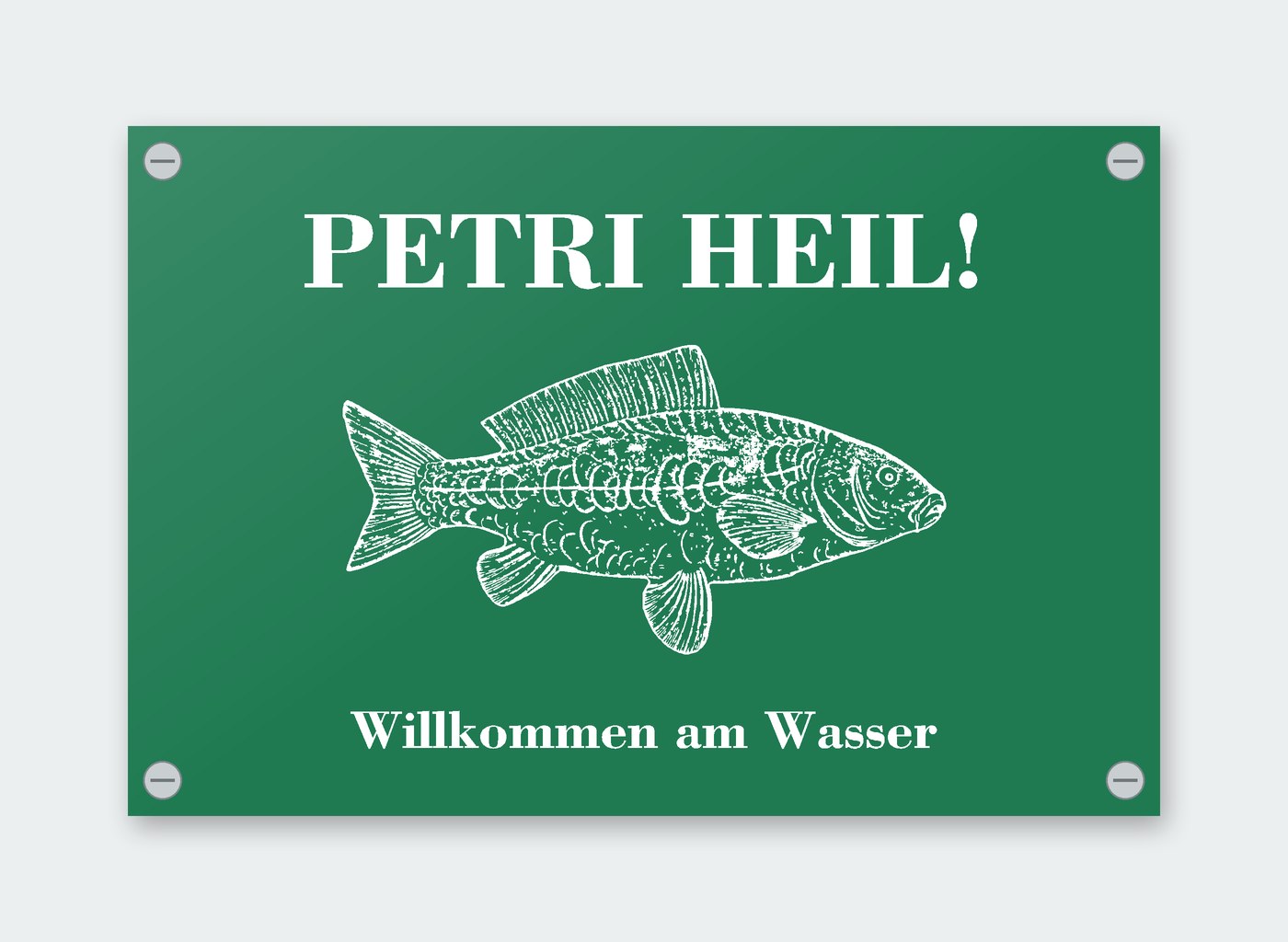 Schild „Petri Heil! – Willkommen am Wasser“