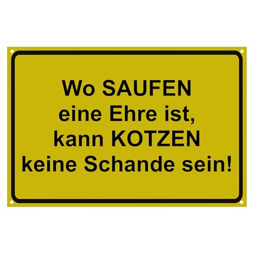 Lustiges Gelbes Schild mit Bier-Motiv, "Wo saufen eine Ehre ist, kann Kotzen keine Schande sein", Deko für Feiern
