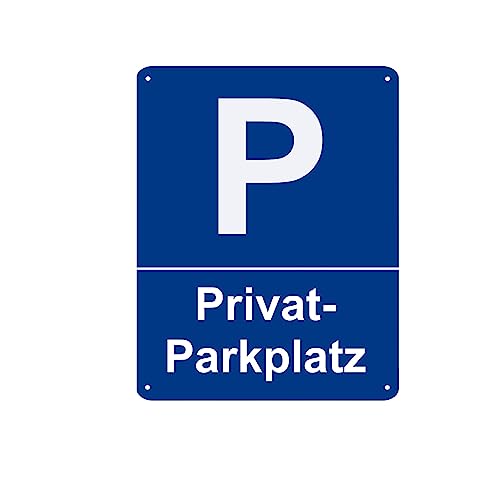 Parkplatzschild Privatparkplatz - Hinweis Schild aus Kunststoff für Ihren Parkplatz in verschiedenen Größen und Bohrungen