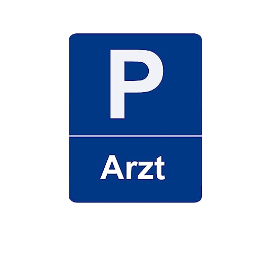 Parkplatzschild Arzt - Hinweis Schild aus Kunststoff für Ihren Parkplatz in verschiedenen Größen und Bohrungen
