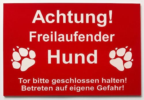 Warnschild Achtung Freilaufender Hund, Tor geschlossen, Betreten Verboten, Schild Hundeschild Rot