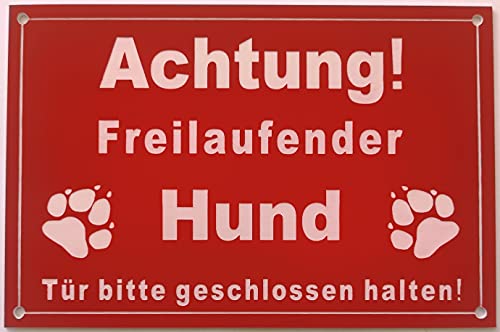 Warnschild Achtung Freilaufender Hund, Tür geschlossen halten, Schild Hundeschild Rot
