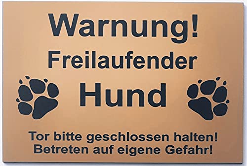 Warnschild Warnung Freilaufender Hund, Tor geschlossen, Betreten Verboten, Schild Hundeschild Gold