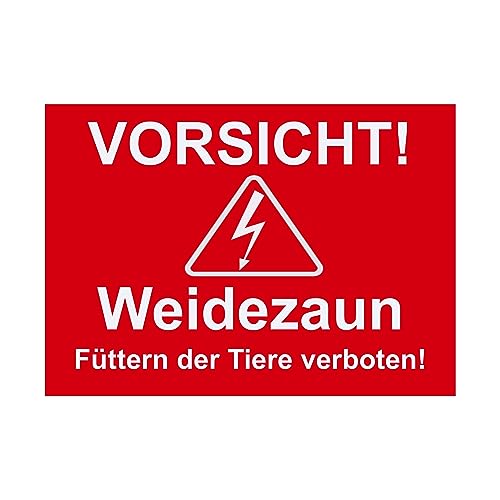 Hinweis Schild Vorsicht Weidezaun - Füttern der Tiere verboten - Warnschild aus Kunststoff - Graviertes Schild in verschiedenen Größen