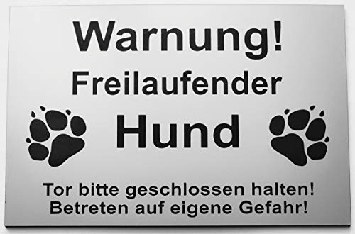 Warnschild Warnung Freilaufender Hund, Tor geschlossen, Betreten Verboten, Schild Hundeschild Silber