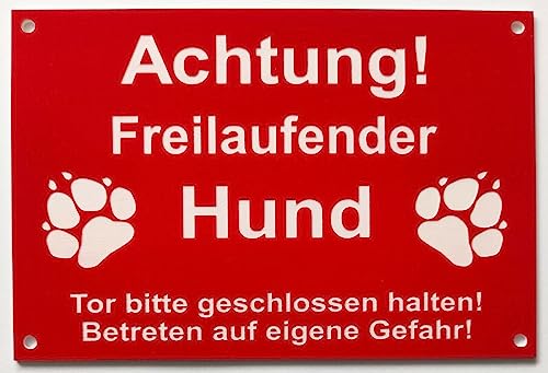 Warnschild Achtung Freilaufender Hund, Tor geschlossen, Betreten Verboten, Schild Hundeschild Rot