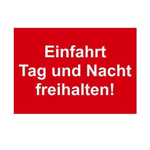 Hinweis Schild Einfahrt Tag Und Nacht Freihalten Warnschild aus Kunststoff - Graviertes Schild in verschiedenen Größen