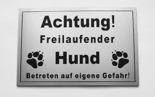 Warnschild Achtung Freilaufender Hund, Betreten Eigene Gefahr, Tor geschlossen, Schild Hundeschild Silber