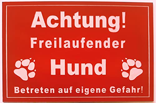 Warnschild Achtung Freilaufender Hund, Betreten Eigene Gefahr, Tor geschlossen, Schild Hundeschild Rot