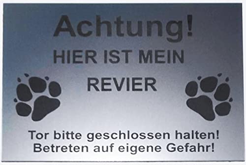 Warnschild Achtung Mein Revier, Tor geschlossen halten, Schild Hundeschild Silber